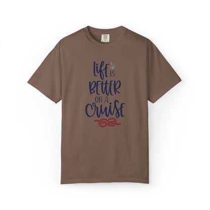 Life Is Better On A Cruise Marine Life Fishermen Seafaring Adventure Lovers Tee Shipman Unisex Heavy Cotton T-Shirt