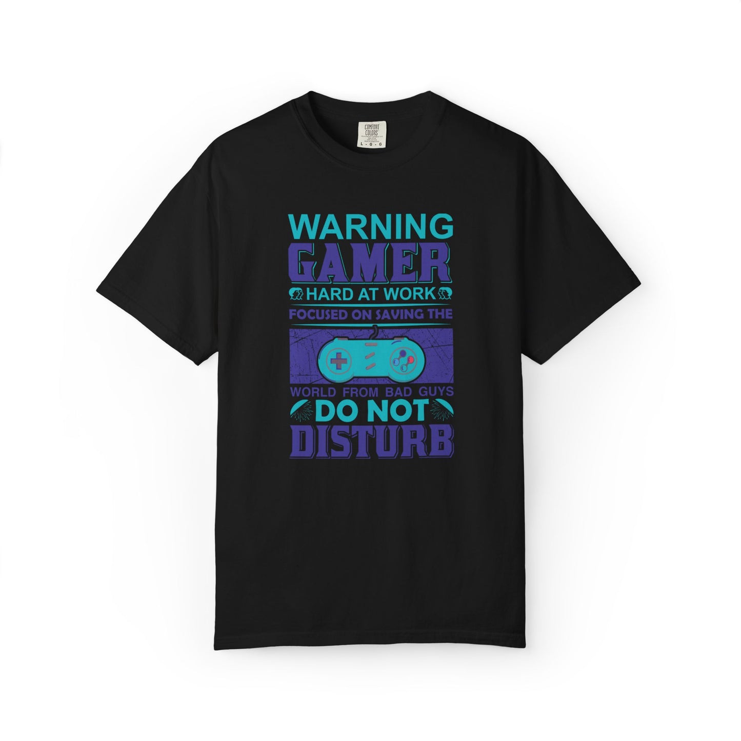 Funny Warning Gamer Do Not Disturb Digital Protector Virtual Heroism Sarcastic Battle Against Evil Unisex Heavy Cotton T-Shirt