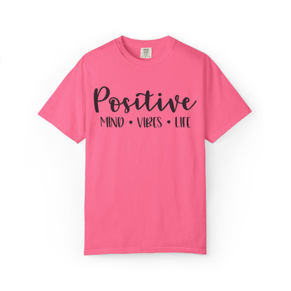 Positive Mind Vibes Life Precious Moments Tee Unexpected Blessings Divine Intervention Positive Outlook Unisex Heavy Cotton T-Shirt