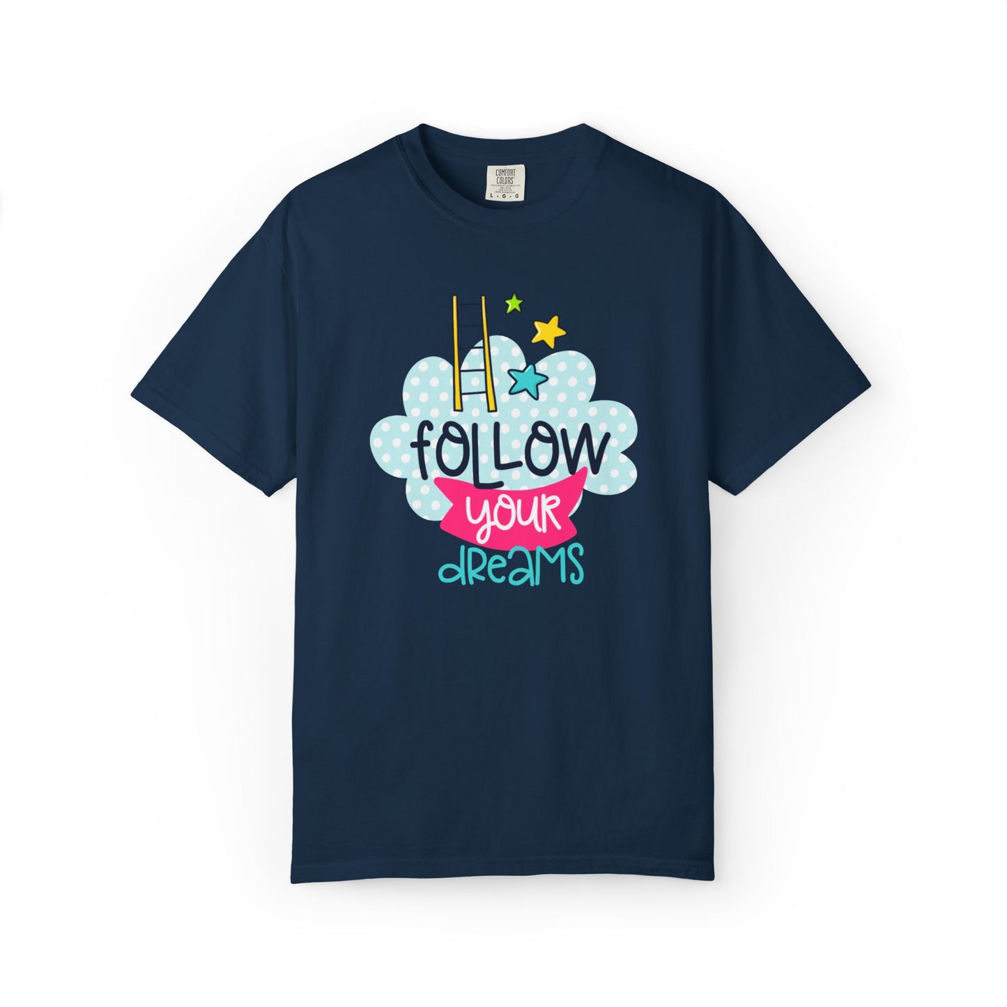 Follow Your Dreams Aspiration Determination Courage Night Wishes Unisex Heavy Cotton T-Shirt