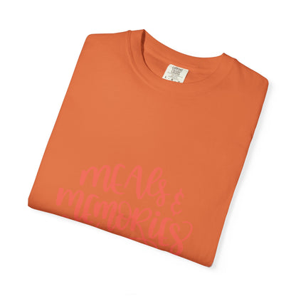 Meals & Memories Are Made Here Chapters Of Life Precious Moments Tee Recollections Meaningful Experiences Nostalgia Unisex Heavy Cotton T-Shirt