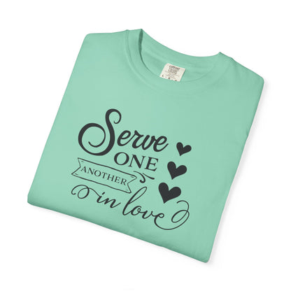 Serve One Another In Love Emotional Bond Affection Lovers Tee Romantic Relationship Forever Support Unisex Heavy Cotton T-Shirt
