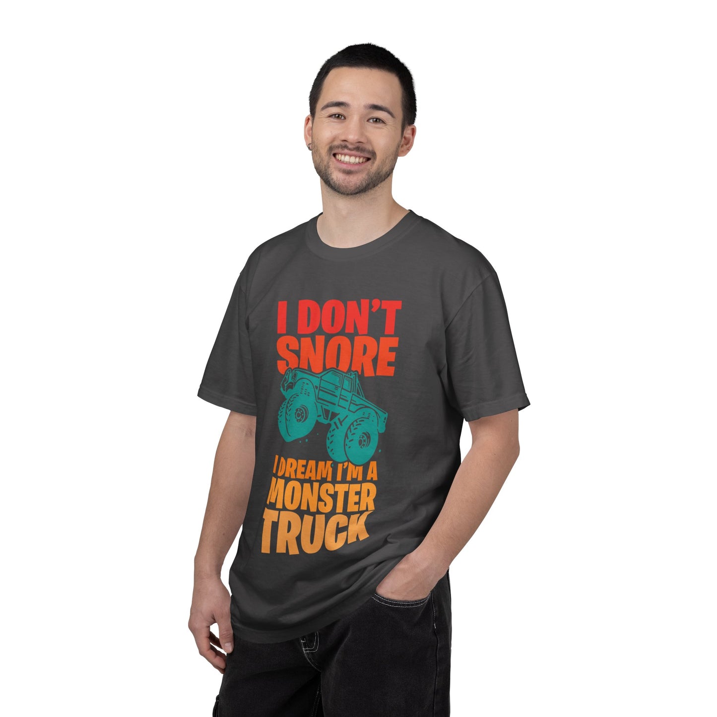 Comic I Don’t Snore I Dream I Am A Monster Truck Heavy-Duty Power Sarcastic Big Wheels Truck Rough & Tough Unisex Heavy Cotton T-Shirt