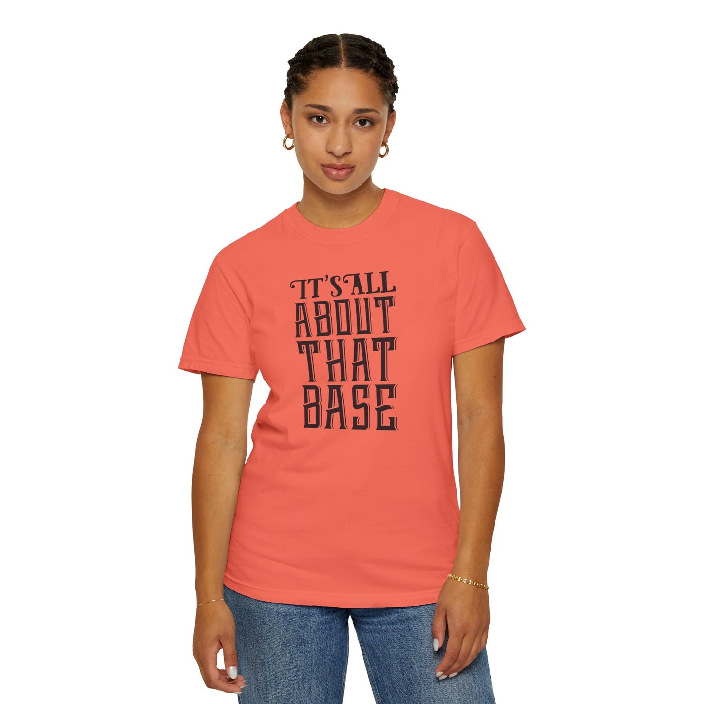 It’s All About That Base Excitement Tee Nonstop Fandom Endless Love Devotion Unisex Heavy Cotton T-Shirt