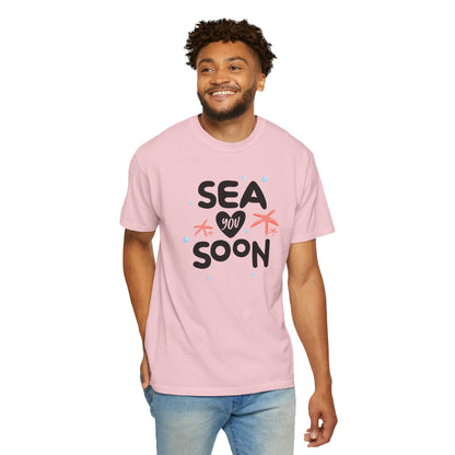 Sea You Soon Sarcastic Tee Ocean Wordplay Seaside Lover Summer Goodbye Ocean Trip Unisex Heavy Cotton T-Shirt