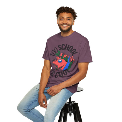 Too School for Cool Unisex Garment-Dyed T-shirt