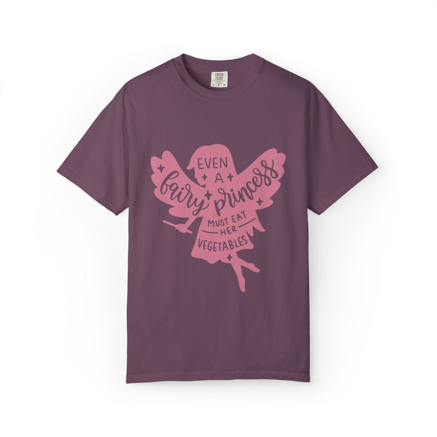 Even A Fairy Princess Must Eat Her Vegetables Parenting Advice Tee Healthy Eating Balanced Diet Unisex Heavy Cotton T-Shirt