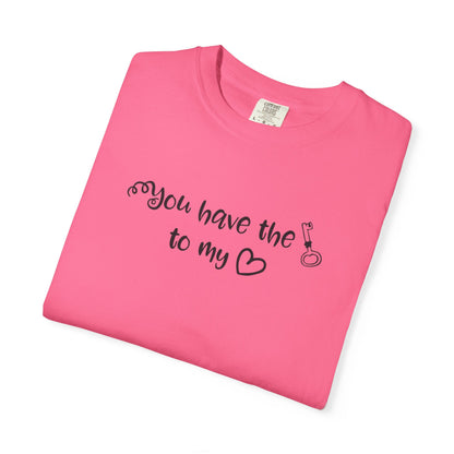 You Have The Key To My Heart Emotional Bond Affection Lovers Tee Romantic Relationship Forever Support Way Heavy Cotton T-Shirt