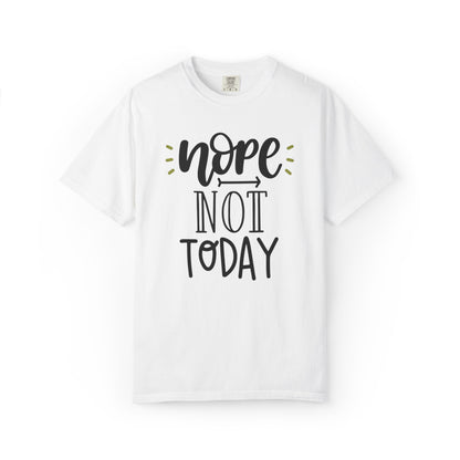 Nope Not Today Idle Moments Tee Cozy Living Contented Loafing Unisex Heavy Cotton T-Shirt