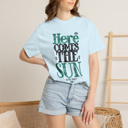 Here Comes The Sun Sunrise Beach Days Heartwarming Lovely Trendy Tee Adorable Warm Weather Unisex Heavy Cotton T-Shirt