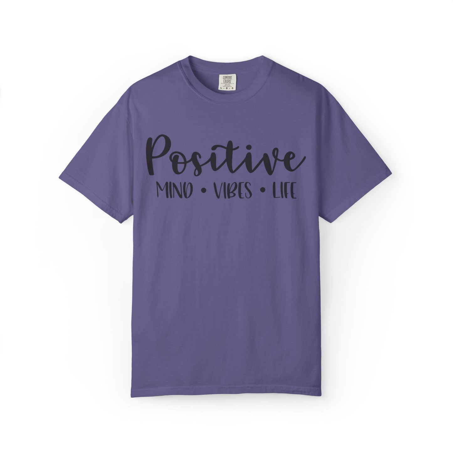 Positive Mind Vibes Life Precious Moments Tee Unexpected Blessings Divine Intervention Positive Outlook Unisex Heavy Cotton T-Shirt