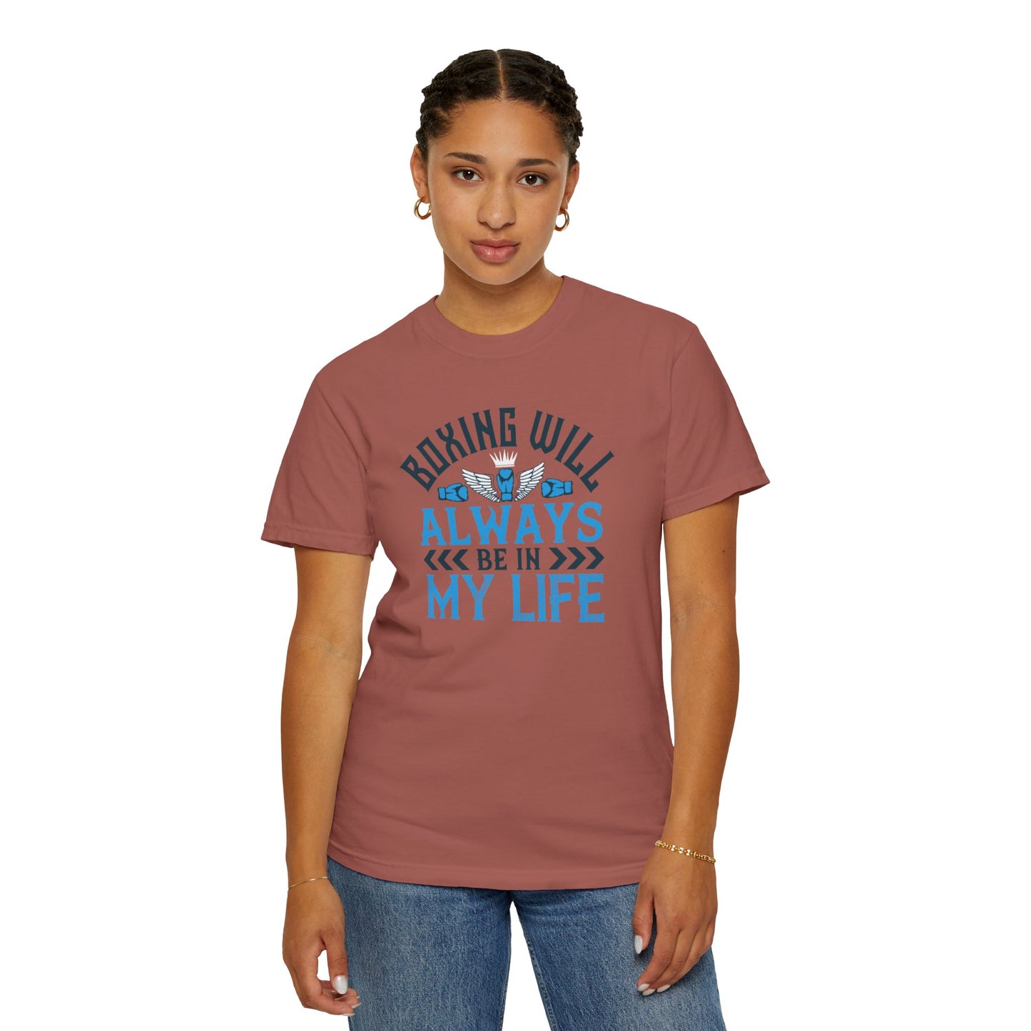 Funny Boxing Will Always Be In My Life Passion Sarcastic Love Boxing Gloves Boxing Legacy Unisex Heavy Cotton T-Shirt