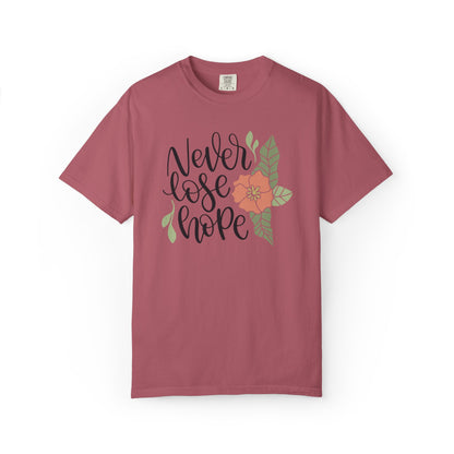 Never Lose Hope Keep Trying Determination Success Tee Hard Work Unstoppable Unisex Heavy Cotton T-Shirt