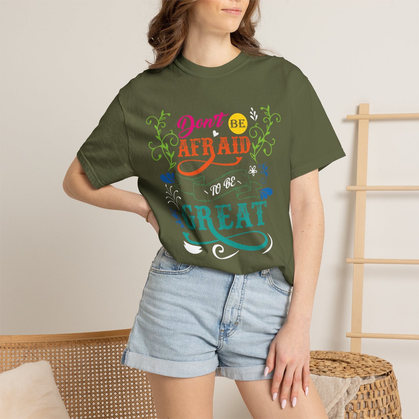 Motivational Don’t Be Afraid To Be Great Hard Work Rise Above Positivity Determination Progress Dedication Unisex Heavy Cotton T-Shirt