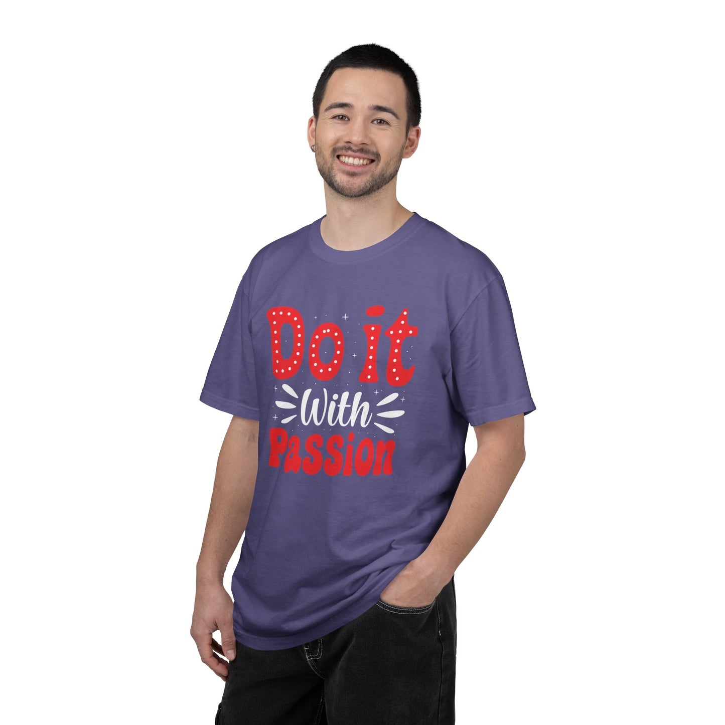 Do It With Passion Motivational Tee Rise Above Positivity Determination Progress Dedication Hard Work Unisex Heavy Cotton T-Shirt