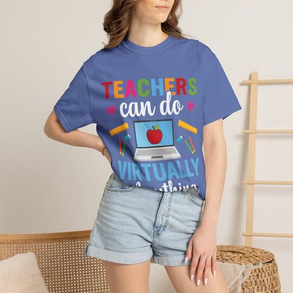 Inspirational Teacher Can Do Virtually Anything Enlightenment Bridge Builder Lifelong Mission Unisex Heavy Cotton T-Shirt