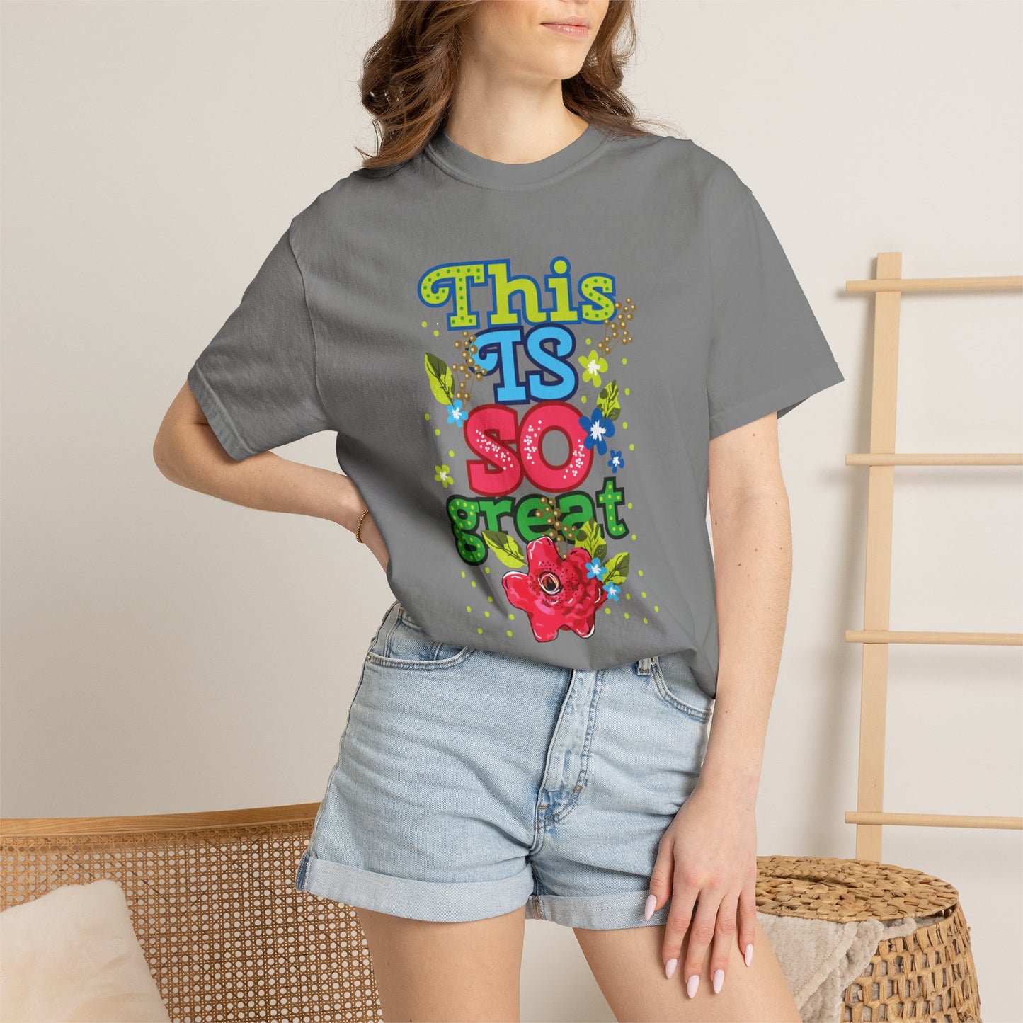 This Is So Great Encouragement Self-belief Tee Moral Support Hopefulness Positivity Inspired Proud Unisex Heavy Cotton T-Shirt