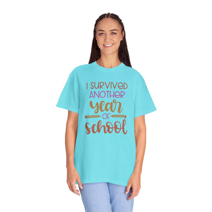 I Survived Another Year Of School Action Goal Setting Achievement Tee Self-Improvement Motivation Unisex Heavy Cotton T-Shirt