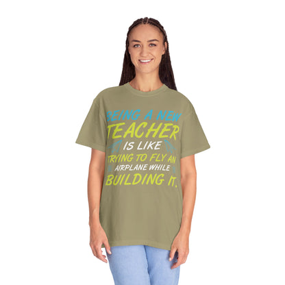Exciting Being A New Teacher Is Like Trying To Fly An Airplane Professional Development Role Model Unisex Heavy Cotton T-Shirt