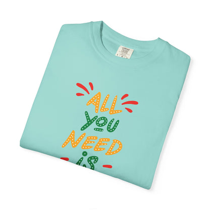 All You Need Is Love T-Shirt — Retro Handwritten Love Graphic Unisex Heavy Cotton T-Shirt