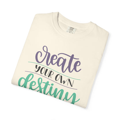 Create Your Destiny Embracing Challenges Tee Unbreakable Will Relentless Spirit Unyielding Determination Unisex Heavy Cotton T-Shirt