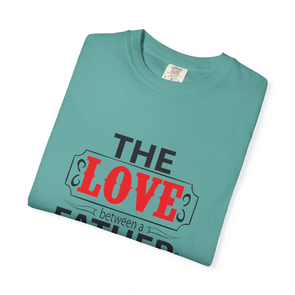 The Between A Father Daughter Is Forever Fatherhood Father’s Pride Trendy Tee Dad Life Daddy Diaries Kindness Children Unisex Heavy Cotton T-Shirt