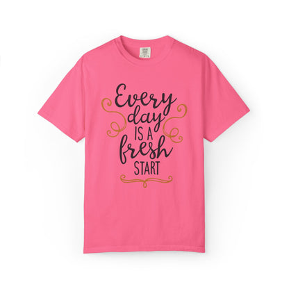 Every Day Is A Fresh Day Positivity Optimism Trendy Tee Mindset Gratitude Empathy Unisex Heavy Cotton T-Shirt