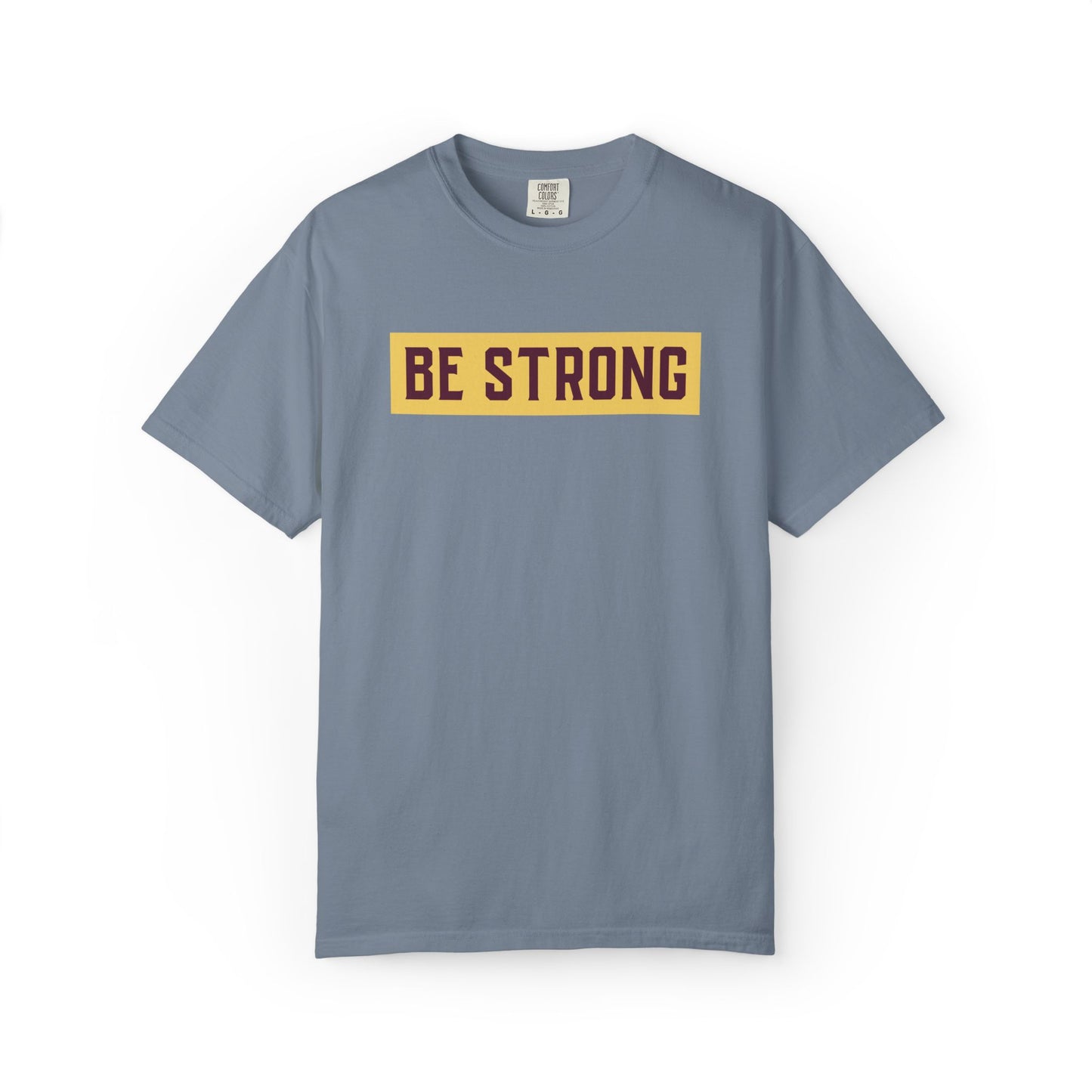Be Strong Quotes Best Selling Unisex Heavy Cotton T-Shirt
