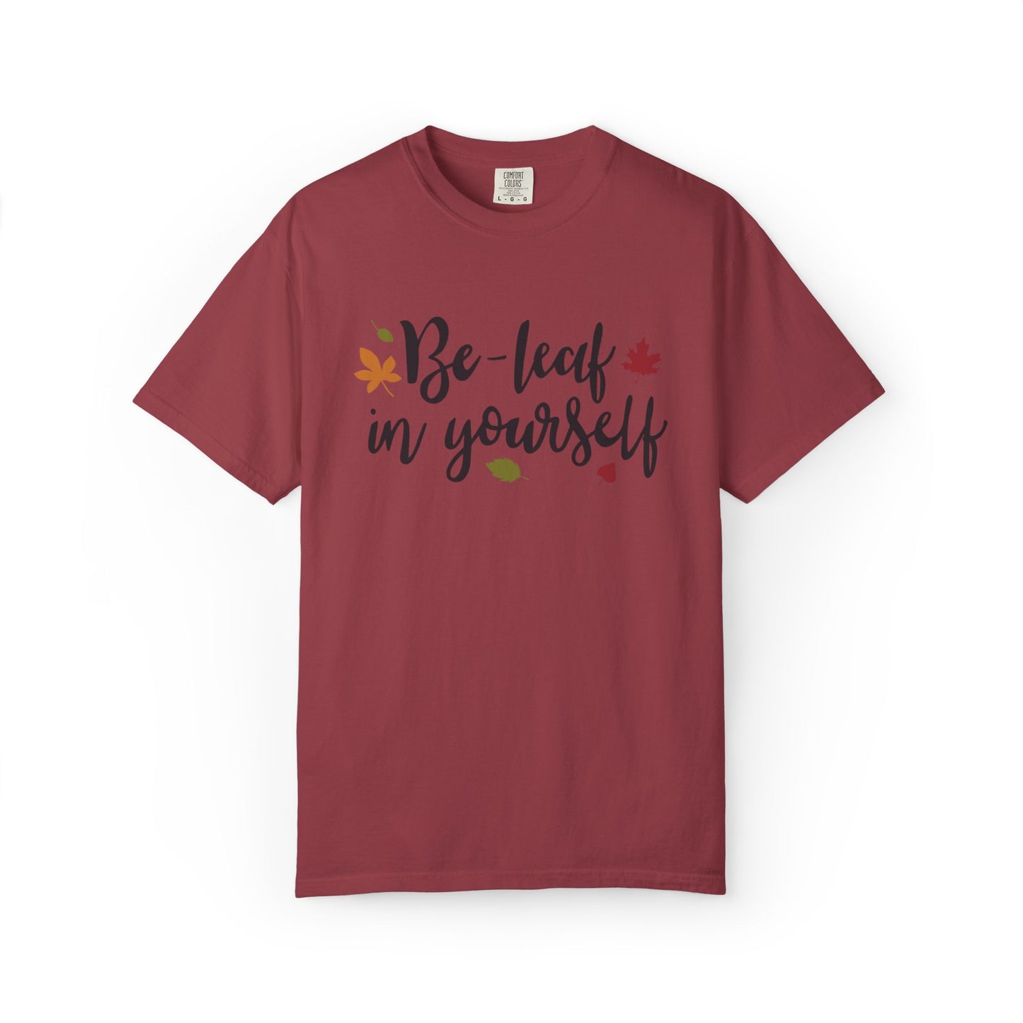 Be Leaf In Yourself Embracing Challenges Tee Unbreakable Will Relentless Spirit Unyielding Determination Unisex Heavy Cotton T-Shirt