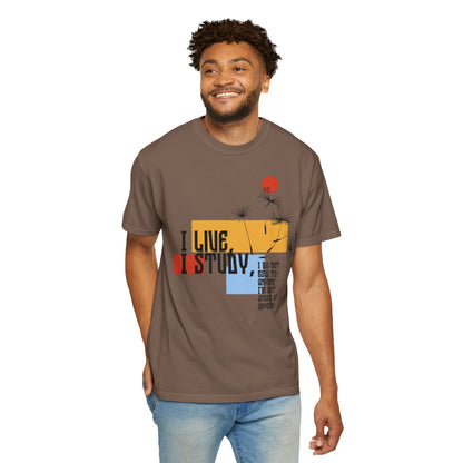 I Live I Study - Unisex Garment-Dyed T-shirt