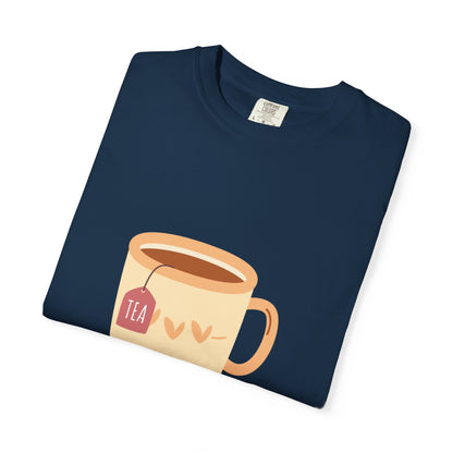 Be as Strong as Your Tea - Unisex Garment-Dyed T-shirt