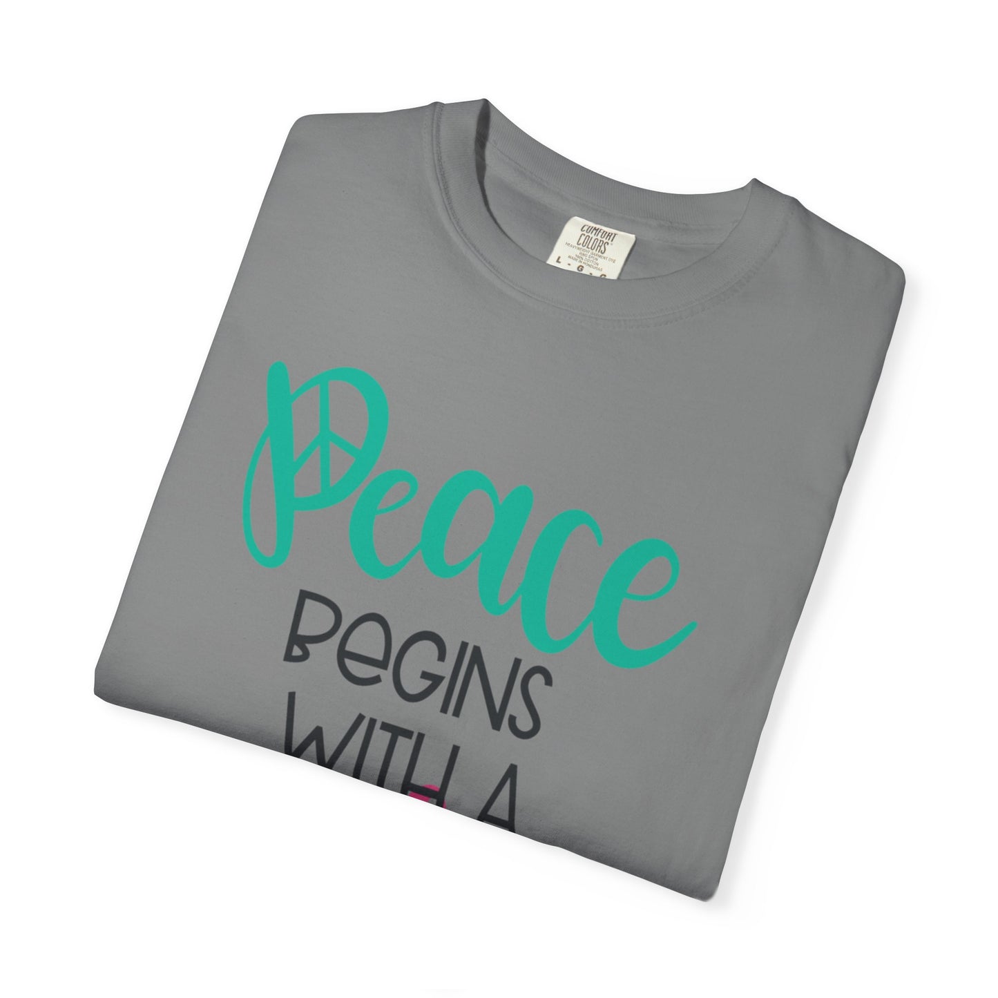 Peace Begins With A Smile Kindness Heartfelt Compliments Tee Thoughtful Gestures Love-Inspiration Unisex Heavy Cotton T-Shirt