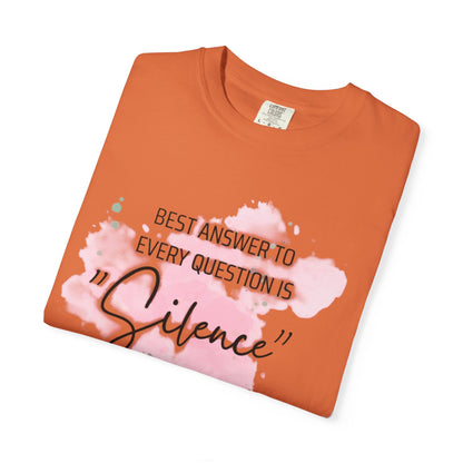 Silence - Unisex Garment-Dyed T-shirt