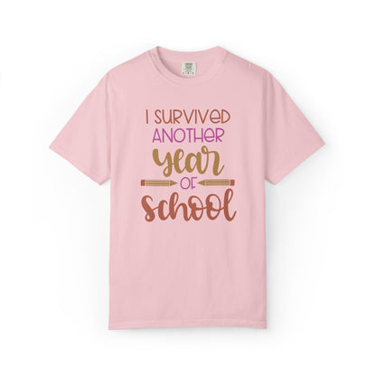 I Survived Another Year Of School Action Goal Setting Achievement Tee Self-Improvement Motivation Unisex Heavy Cotton T-Shirt