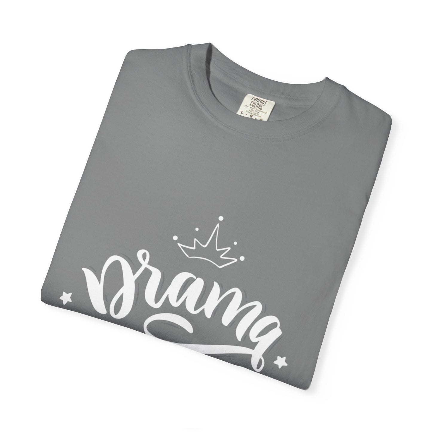 Drama Queen Impulsive Tee Egoistic Attention-Seeking Emotional Exaggeration Unisex Heavy Cotton T-Shirt