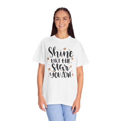 Shine Like A Star You Are Keep Trying Determination Tee Hard Work Success Unstoppable Hustle Fame Unisex Heavy Cotton T-Shirt