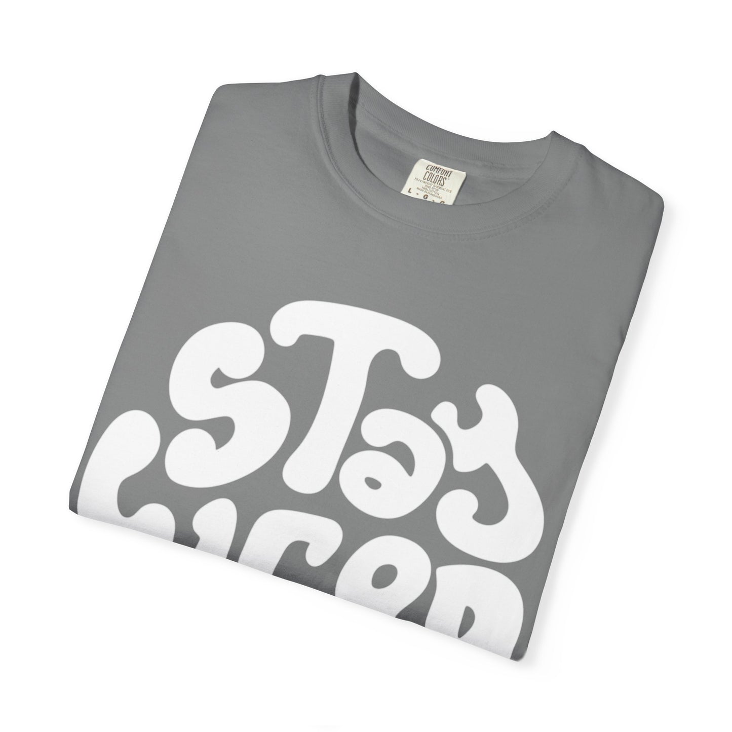 Stay Weiro Unisex Garment-Dyed T-shirt