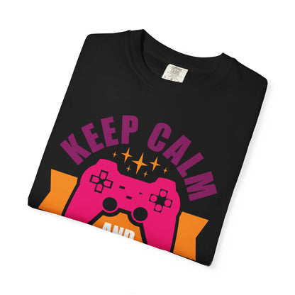 Inspirational Keep Calm And Game On Pro Gamer Skills Gaming Mindset Gaming Community Gaming Console Unisex Heavy Cotton T-Shirt