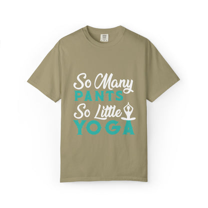 Funny So Many Pants So Little Yoga Flexible Fashion Wardrobe Yoga Pose Lotus Leggings Unisex Heavy Cotton T-Shirt