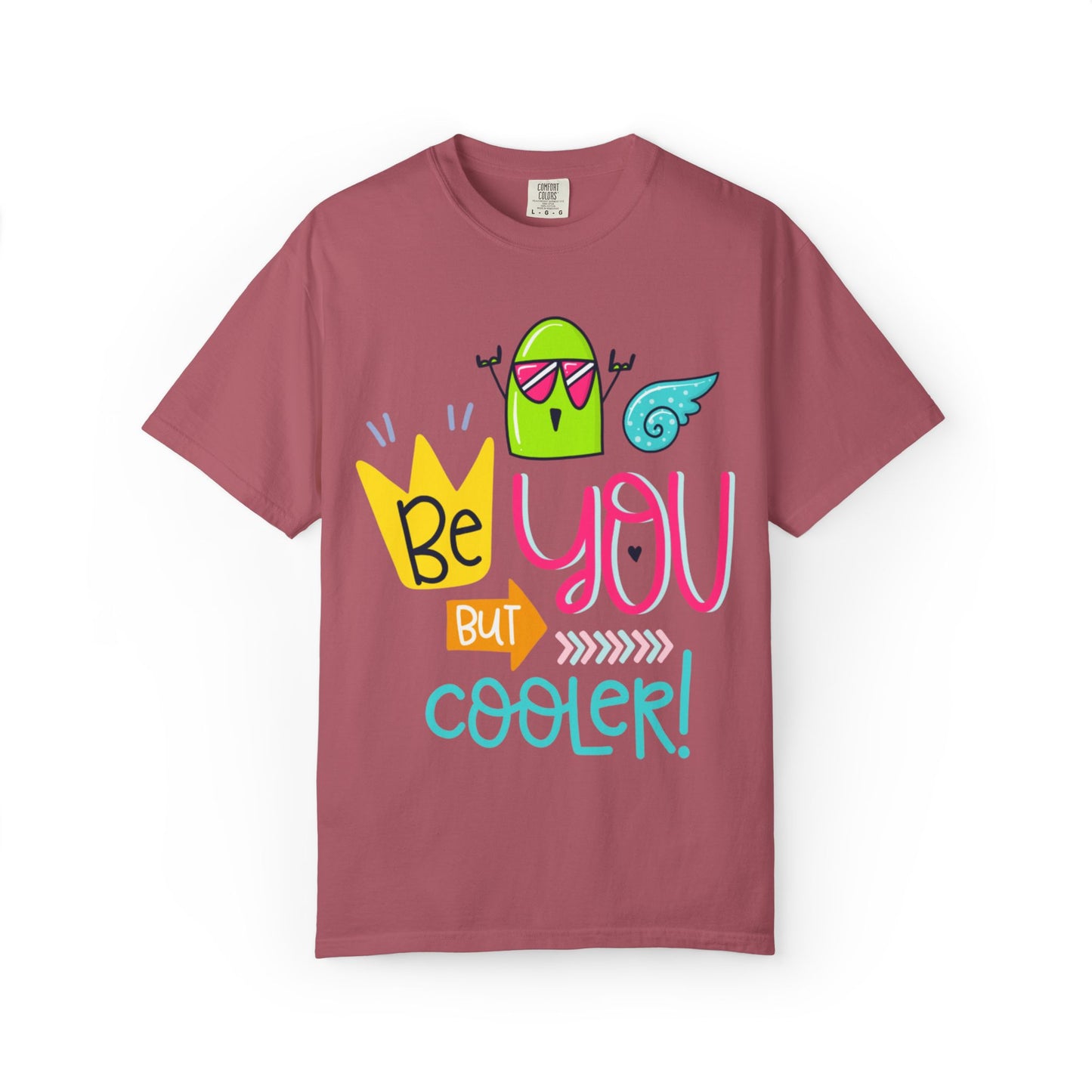 Be You But Cooler! Embrace Freedom Tee Youthful Spirit Fearless Living Carefree Life Unisex Heavy Cotton T-Shirt