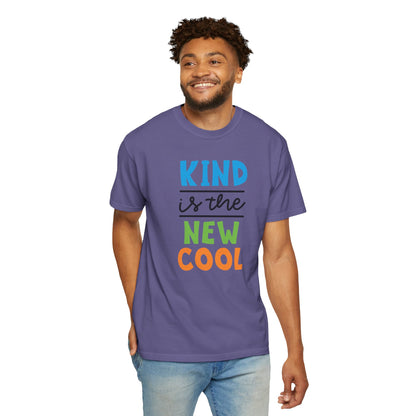 Kind Is The New Cool Positive Affirmation Tee Heartfelt Advice Inspirational Words Unisex Heavy Cotton T-Shirt