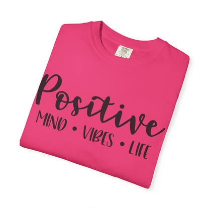 Positive Mind Vibes Life Precious Moments Tee Unexpected Blessings Divine Intervention Positive Outlook Unisex Heavy Cotton T-Shirt