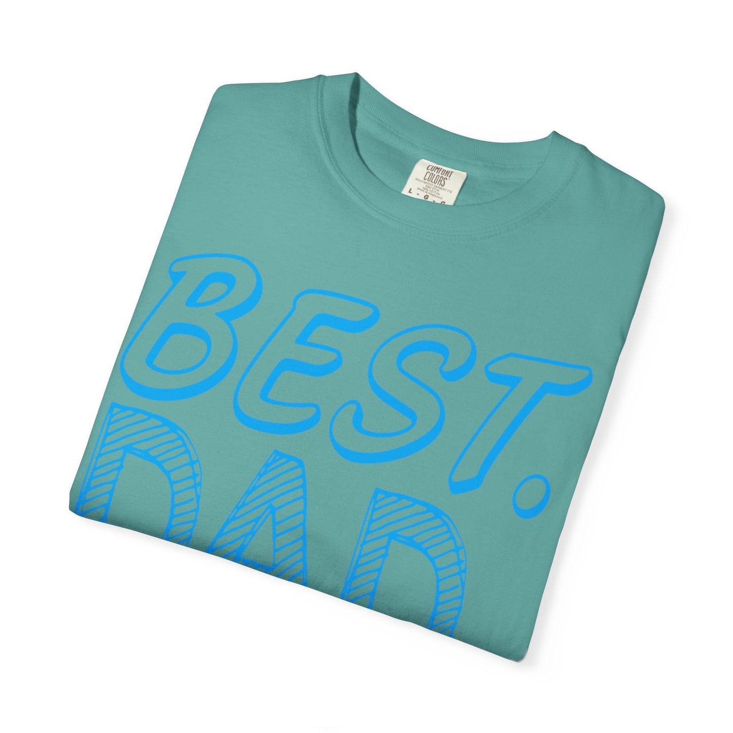 Best Dad Ever Outstanding Supreme Tee Extraordinary Incomparable Champion Unisex Heavy Cotton T-Shirt