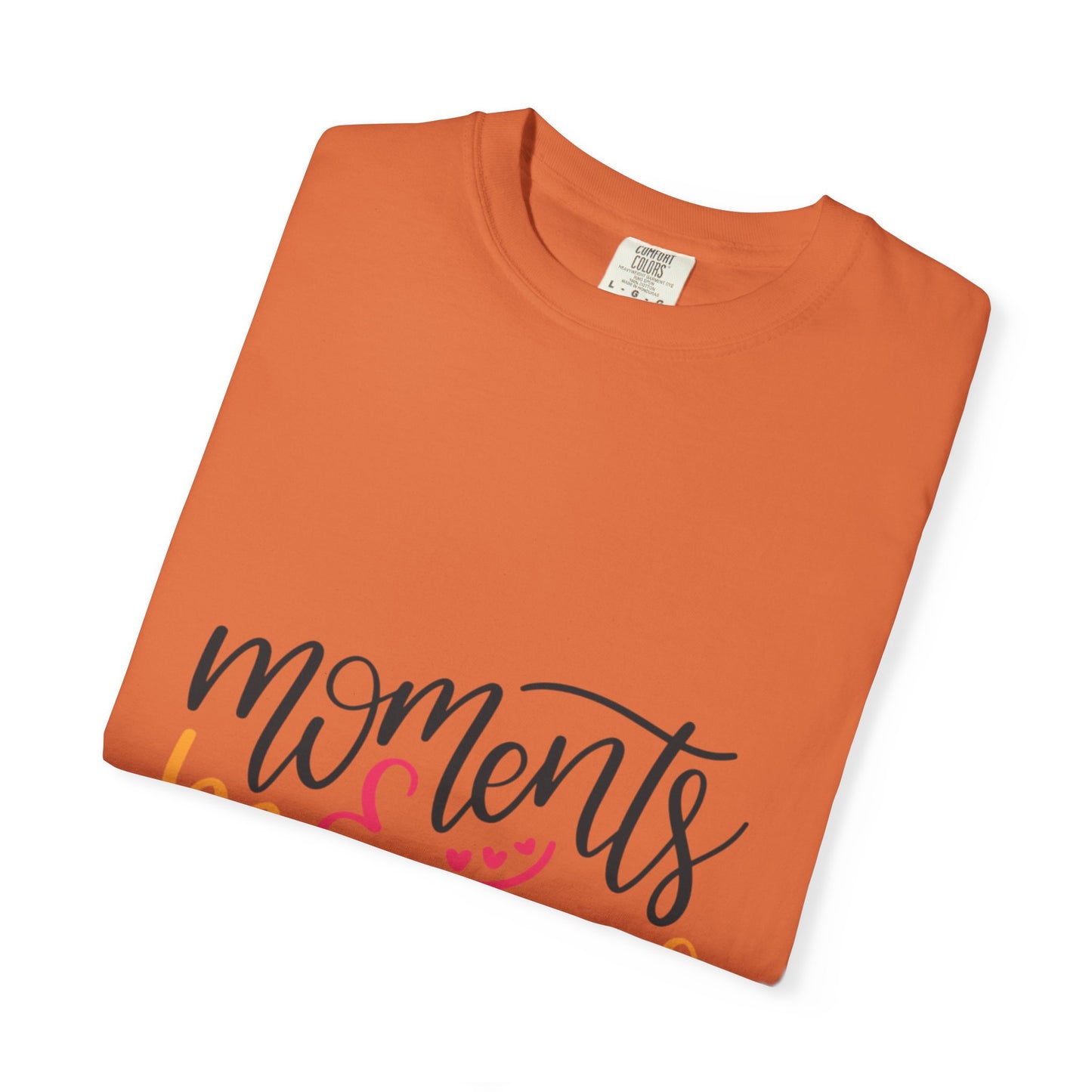 Moments & Memories Chapters Of Life Precious Moments Tee Recollections Meaningful Experiences Nostalgia  Unisex Heavy Cotton T-Shirt