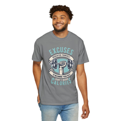 Don’t Burn Calories Body Building Goal Setting Will Power Achievement Tee Unisex Heavy Cotton T-Shirt