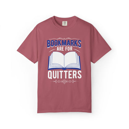 Bookmarks Are For Quitters Literary Glamour Trendy Tee Topics Story Reads Sparkling Stories Reminders Unisex Heavy Cotton T-Shirt