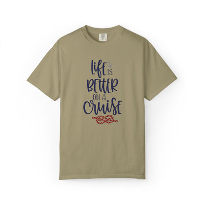 Life Is Better On A Cruise Marine Life Fishermen Seafaring Adventure Lovers Tee Shipman Unisex Heavy Cotton T-Shirt