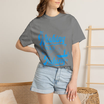 Funny Wishing I Was Fishing Catch and Release Unconditional Love Fishing Boat  Fishing Rod Sarcastic Adventure Unisex Heavy Cotton T-Shirt