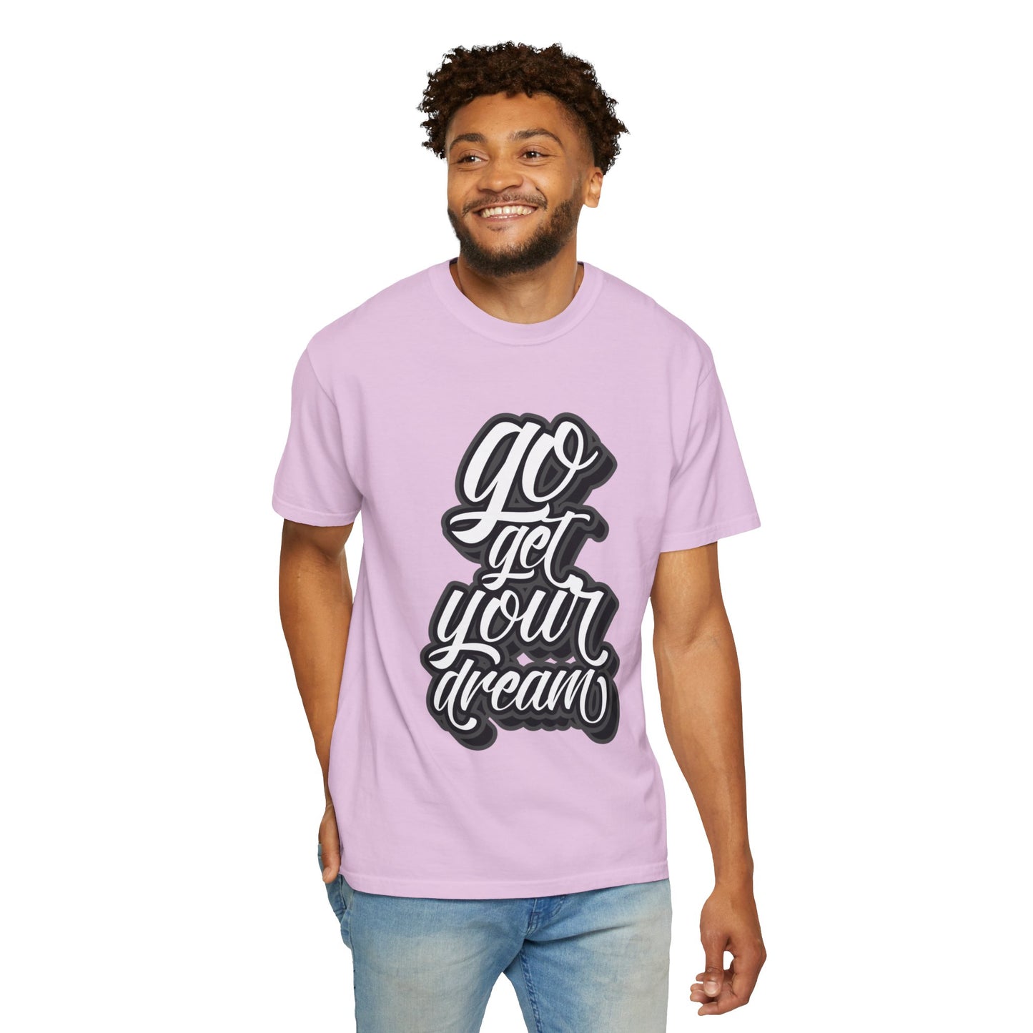 Go Get Your Dream Achieve Inspiration Tee Optimism Persistence Hard Work Unisex Heavy Cotton T-Shirt