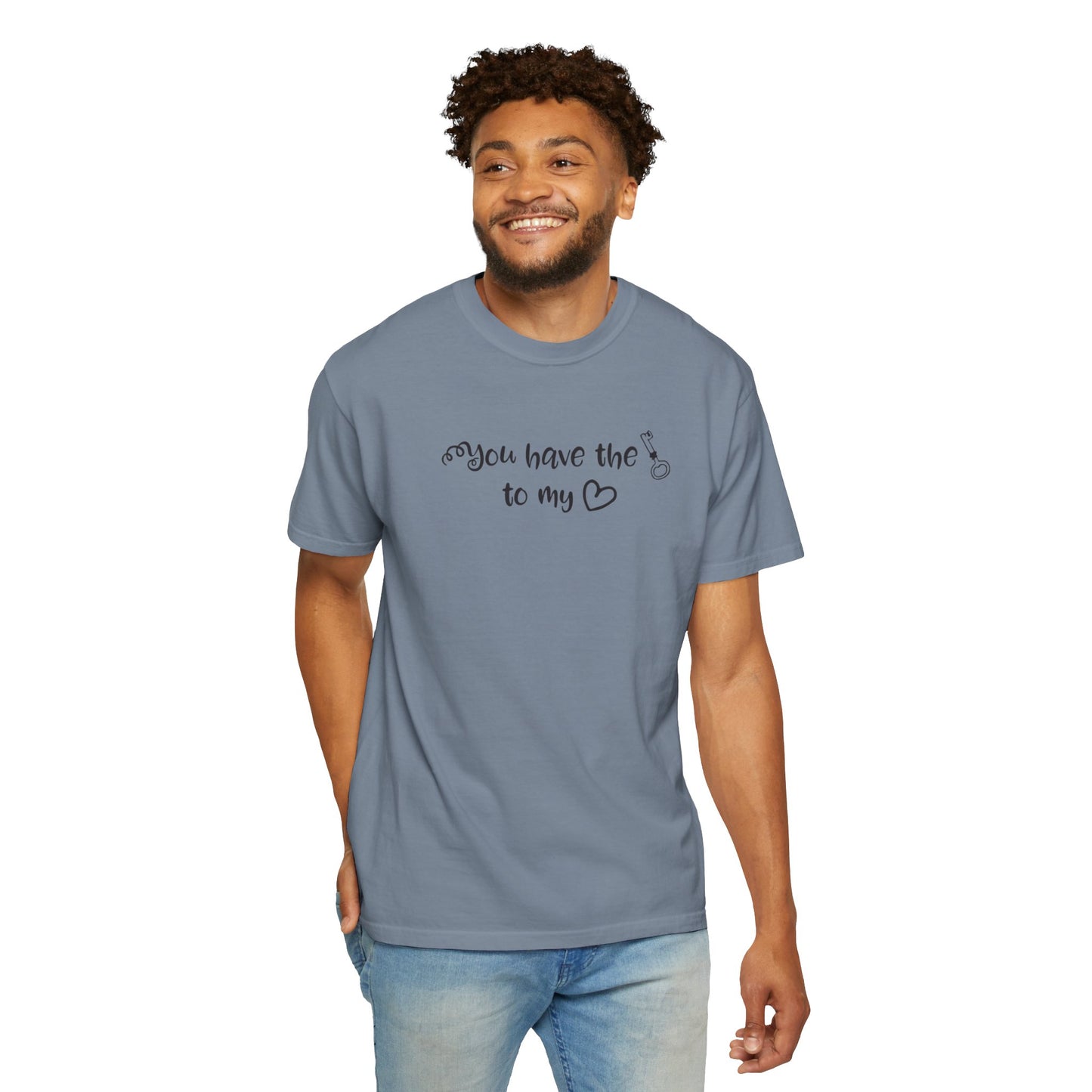 You Have The Key To My Heart Emotional Bond Affection Lovers Tee Romantic Relationship Forever Support Way Heavy Cotton T-Shirt